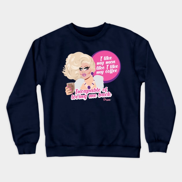 Trixie from Drag Race Crewneck Sweatshirt by dragover